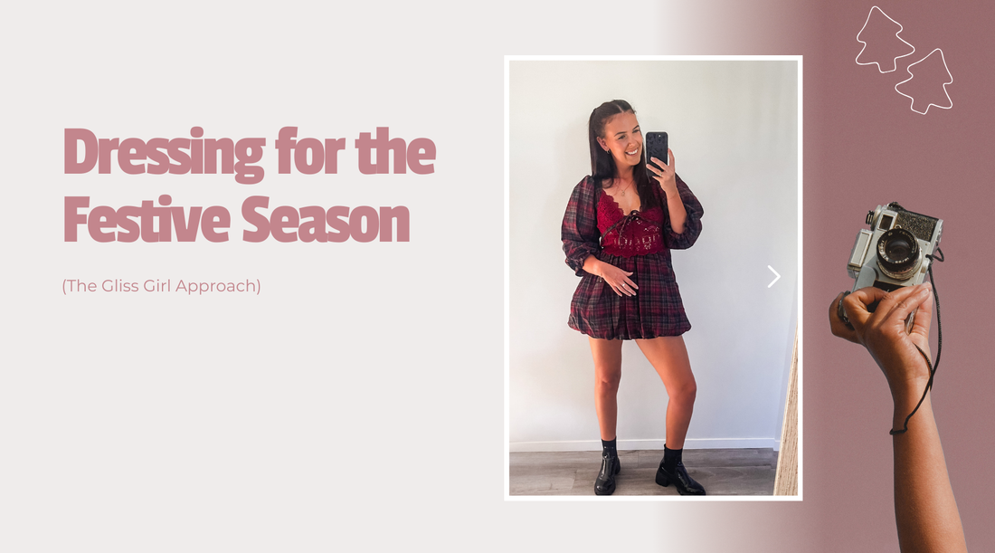 Dressing for the Festive Season (The Gliss Girl Approach)
