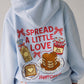 Spread A Little Love Hoodie